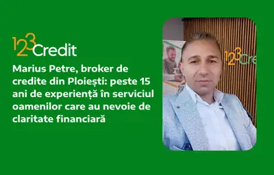 Marius Petre, broker de credite din Ploiești: peste 15 ani de experiență în serviciul oamenilor care au nevoie de claritate financiară