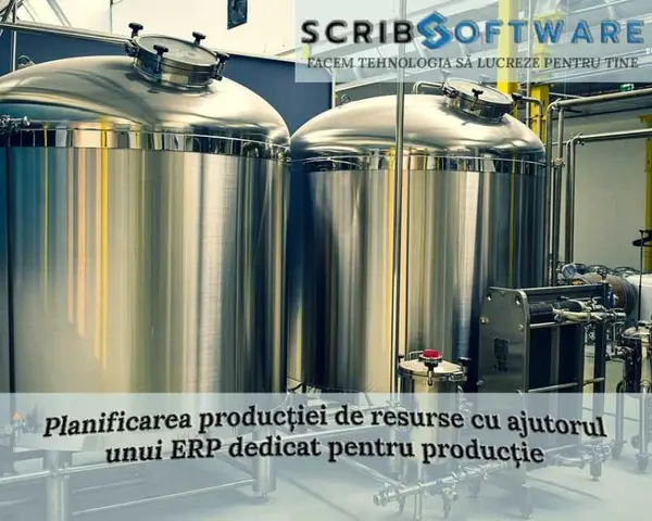 Planificarea producției de resurse cu ajutorul unui ERP Producție